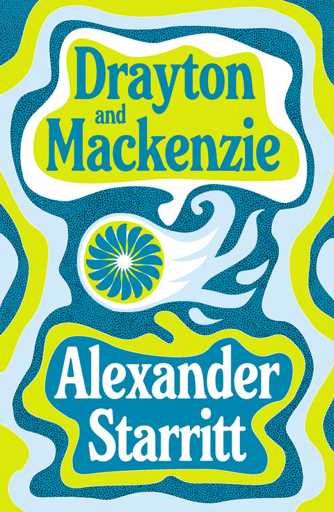 Drayton and Mackenzie by Alexander Starritt - 9781800755567