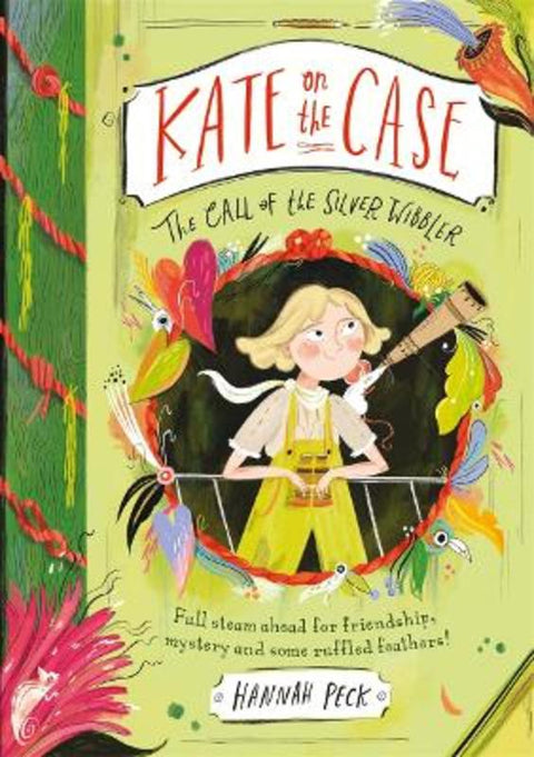 Kate on the Case: The Call of the Silver Wibbler (Kate on the Case 2) by Hannah Peck - 9781800780132