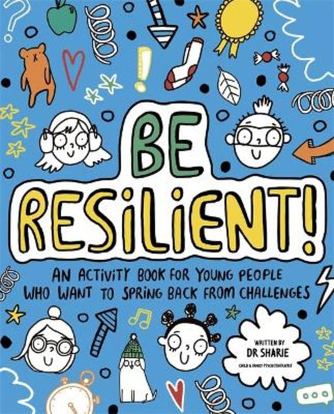 Be Resilient! (Mindful Kids) by Dr Sharie Coombes - 9781800780187