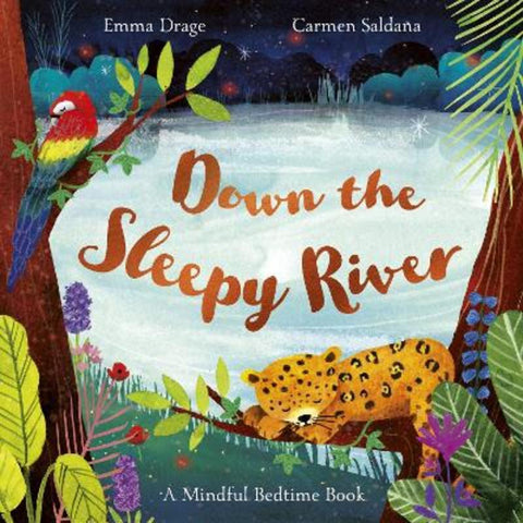 Down the Sleepy River by Emma Drage - 9781800782457