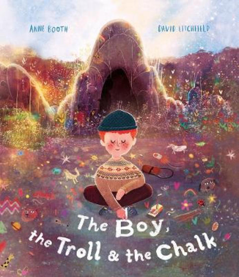 The Boy, the Troll and the Chalk by David Litchfield - 9781800783065