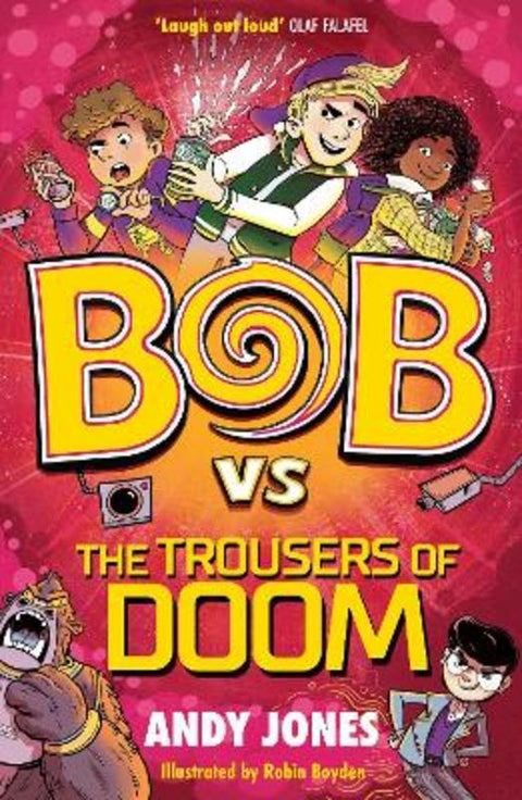 Bob vs the Trousers of Doom by Andy Jones - 9781800783508