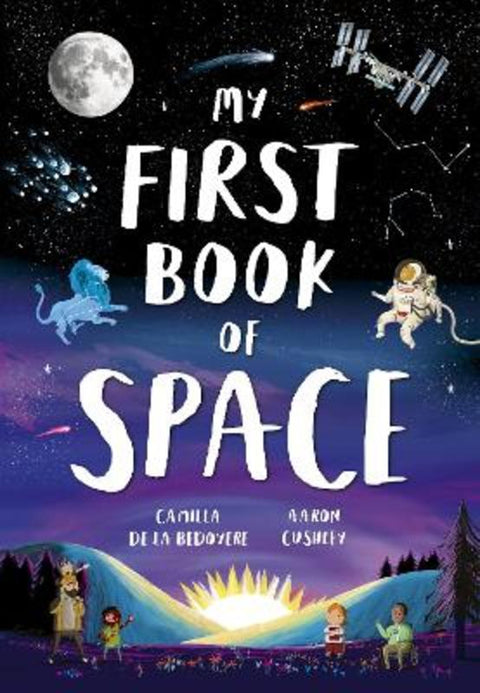 My First Book of Space by Camilla De La Bedoyere - 9781800784741
