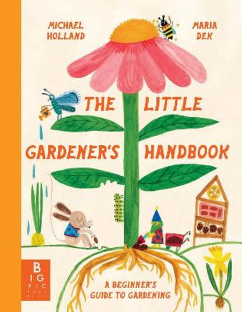 The Little Gardener's Handbook by Maria Dek-Lewandowska - 9781800786035