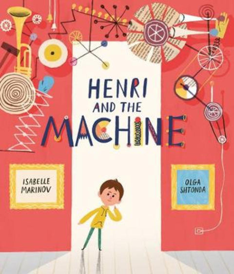 Henri and the Machine by Isabelle Marinov - 9781800786462