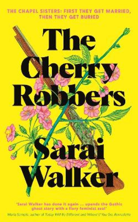 The Cherry Robbers by Sarai Walker - 9781800810310