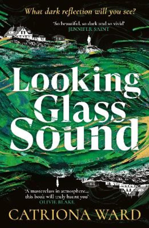 Looking Glass Sound by Catriona Ward - 9781800810983