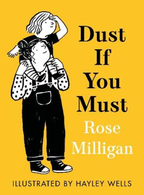 Dust If You Must by Rose Milligan - 9781800814868