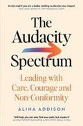 The Audacity Spectrum by Alina Addison - 9781800815179
