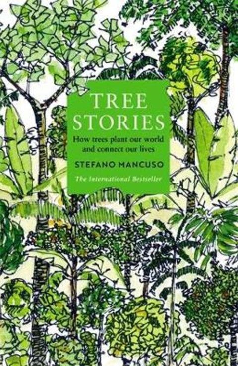 Tree Stories by Stefano Mancuso - 9781800815476