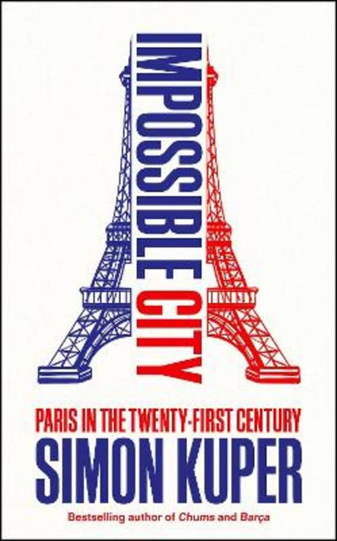 Impossible City by Simon Kuper - 9781800816480