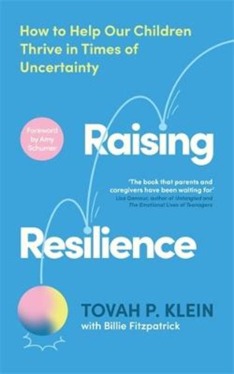 Raising Resilience by Tovah P. Klein - 9781800816541
