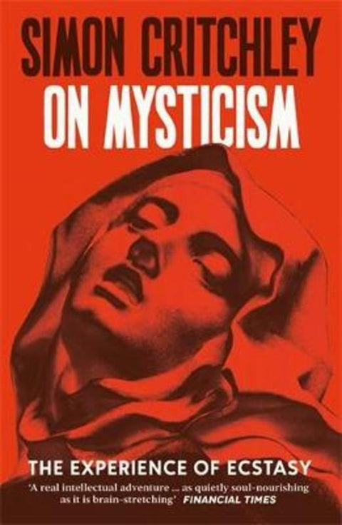 On Mysticism by Simon Critchley - 9781800816947