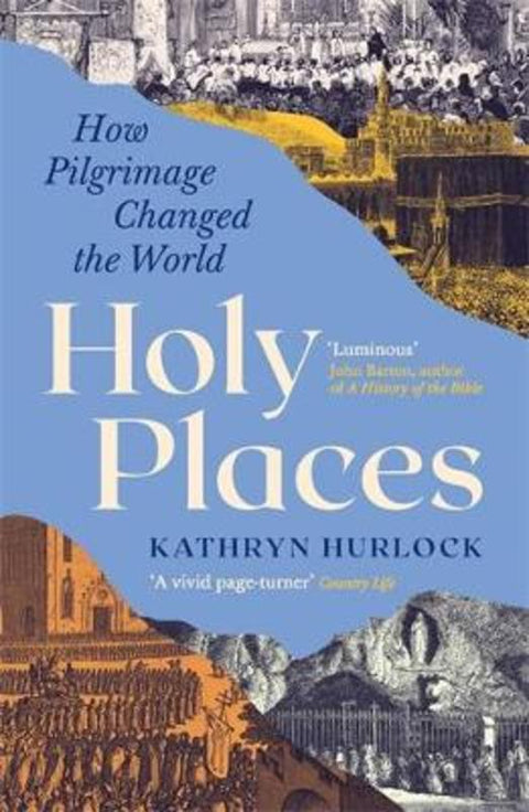 Holy Places by Kathryn Hurlock - 9781800817449