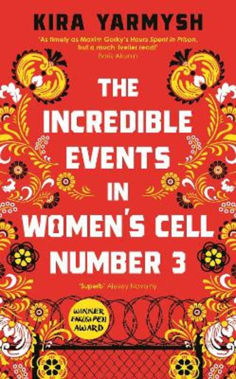 The Incredible Events in Women's Cell Number 3 by Kira Yarmysh - 9781800817531