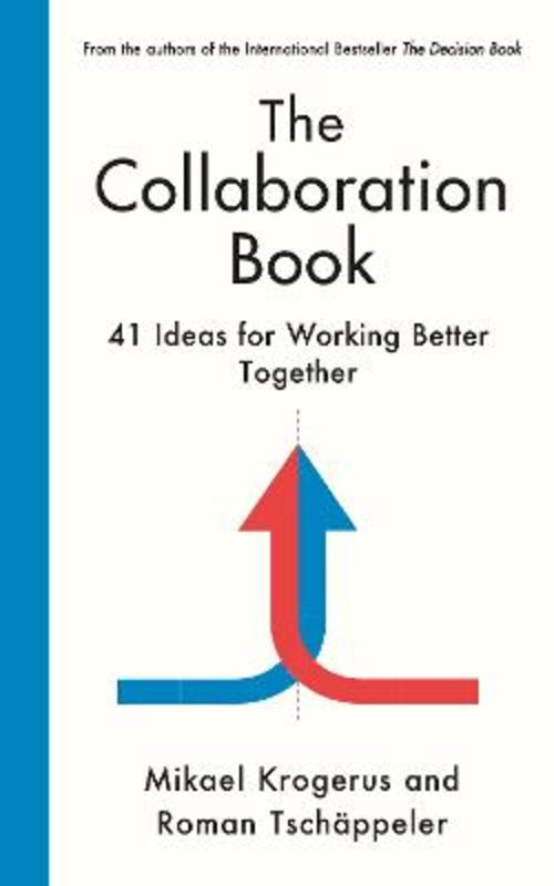 The Collaboration Book by Mikael Krogerus - 9781800818002