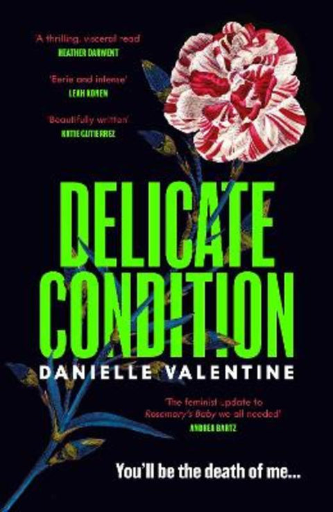 Delicate Condition by Danielle Valentine - 9781800818354
