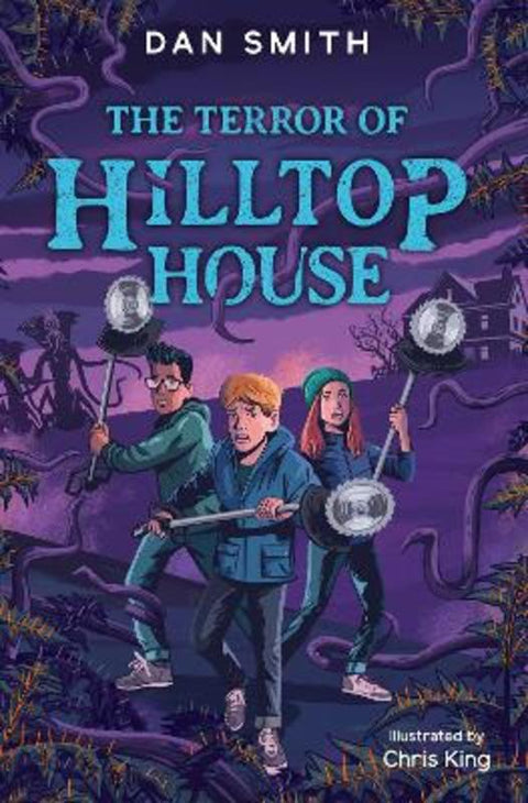The Terror of Hilltop House by Dan Smith - 9781800901308
