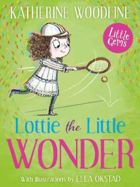 Lottie the Little Wonder by Katherine Woodfine - 9781800903234