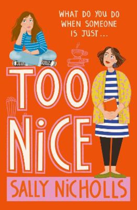 Too Nice by Sally Nicholls - 9781800903265