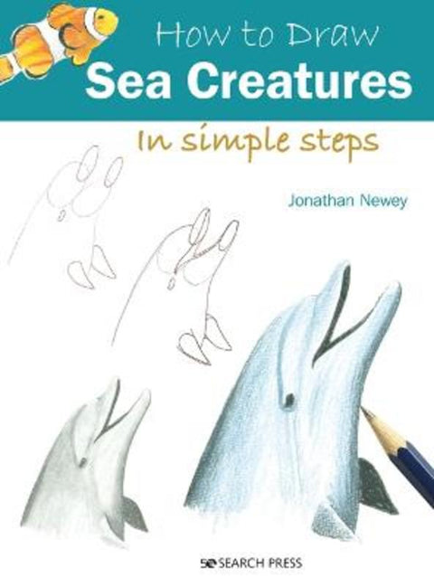 How to Draw: Sea Creatures by Jonathan Newey - 9781800921016