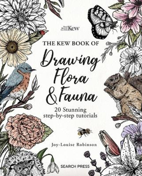 The Kew Book of Drawing Flora and Fauna by Joy-Louise Robinson - 9781800922341
