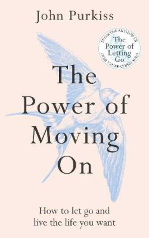 The Power of Moving On by John Purkiss - 9781800963603