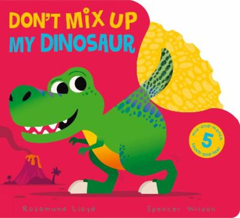 Don't Mix Up My Dinosaur by Rosamund Lloyd - 9781801044479