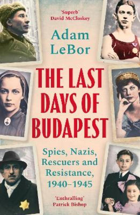 The Last Days of Budapest by Adam LeBor - 9781801100793