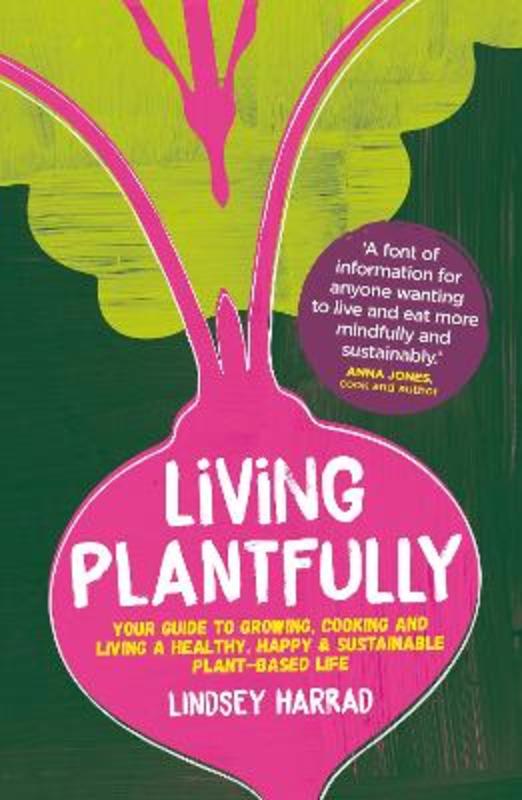 Living Plantfully by Lindsey Harrad - 9781801290258