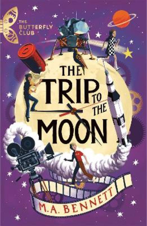 The Butterfly Club: The Trip to the Moon by M.A. Bennett - 9781801300438