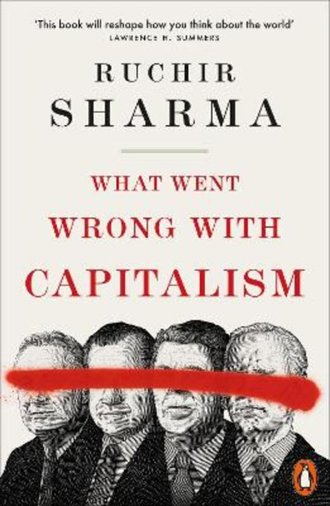 What Went Wrong With Capitalism by Ruchir Sharma - 9781802061031