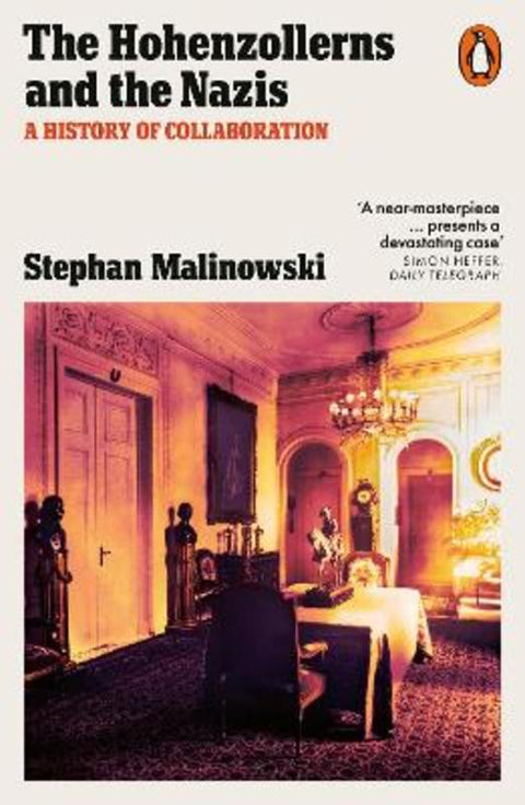 The Hohenzollerns and the Nazis by Stephan Malinowski - 9781802061086