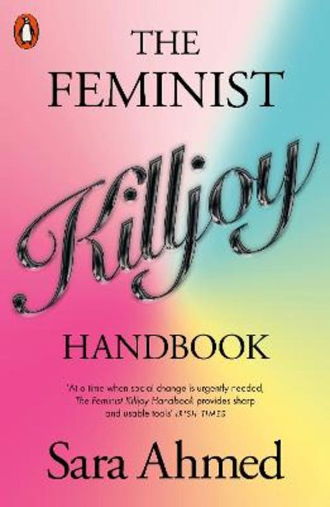 The Feminist Killjoy Handbook by Sara Ahmed - 9781802061895