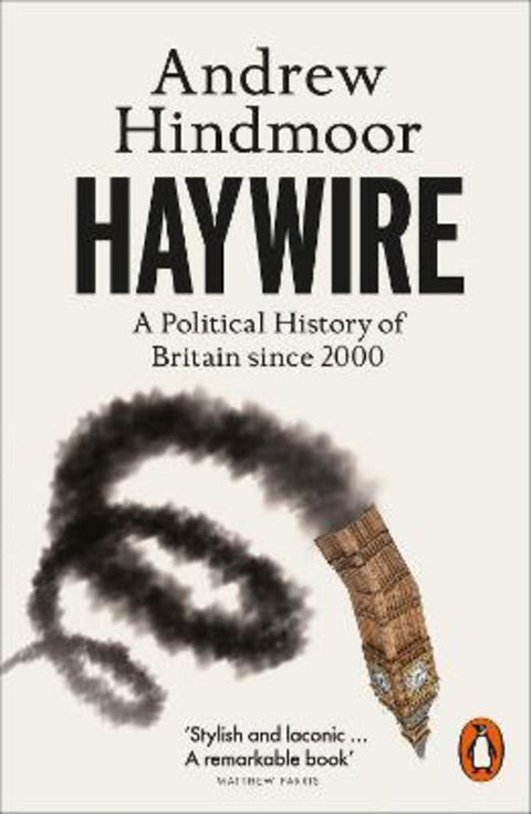 Haywire by Andrew Hindmoor - 9781802063592
