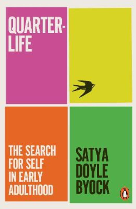Quarterlife by Satya Doyle Byock - 9781802064704
