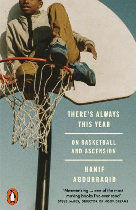 There's Always This Year by Hanif Abdurraqib - 9781802065824