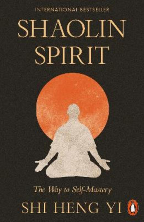 Shaolin Spirit by Shi Heng Yi - 9781802067101