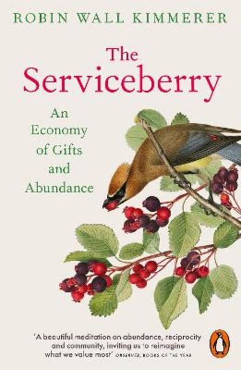 The Serviceberry by Robin Wall Kimmerer - 9781802067460