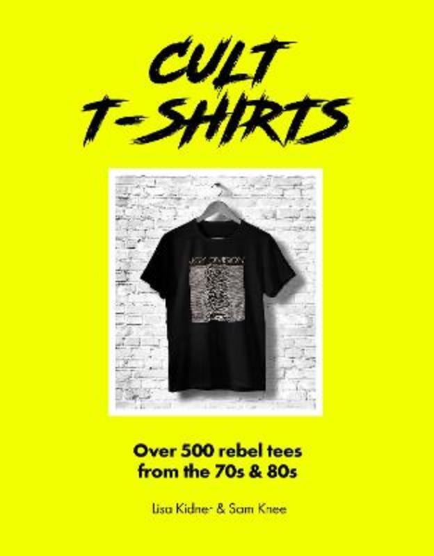 Cult T-Shirts by Michael Reach - 9781802790986