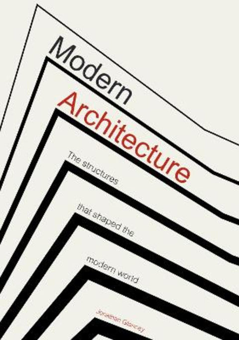 Modern Architecture by Jonathan Glancey - 9781802791013