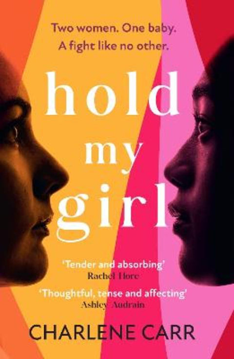 Hold My Girl by Charlene Carr - 9781802795264