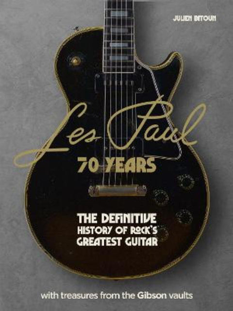 Les Paul - 70 Years by Julien Bitoun - 9781802795301