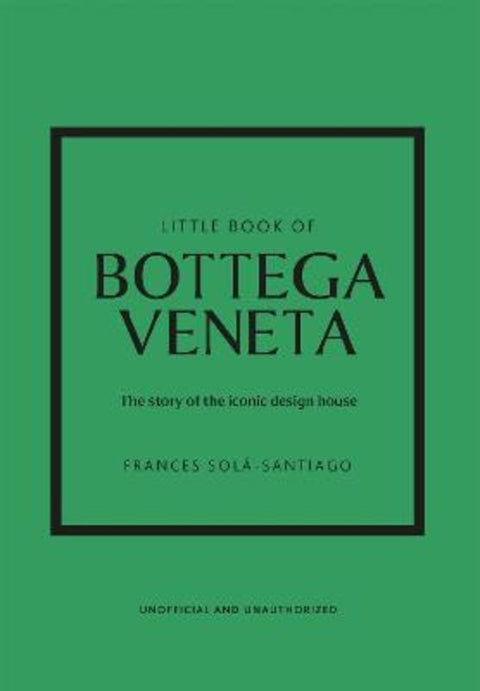 Little Book of Bottega Veneta by Frances Sola-Santiago - 9781802796421