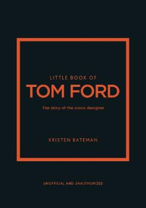 Little Book of Tom Ford by Kristen Bateman - 9781802796483