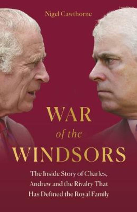 The War of the Windsors by Nigel Cawthorne - 9781802797756
