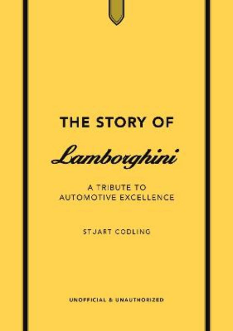 The Story of Lamborghini by Stuart Codling - 9781802798517