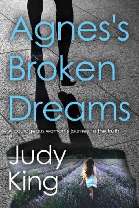 Agnes's Broken Dreams by Judy King - 9781803135199