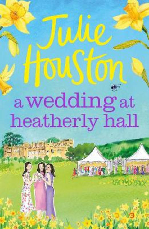 A Wedding at Heatherly Hall by Julie Houston - 9781803280080
