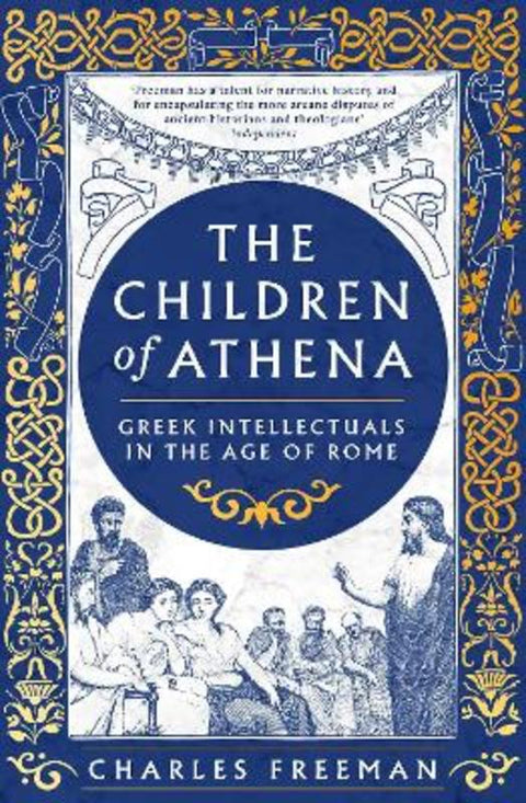 The Children of Athena by Charles Freeman - 9781803281957